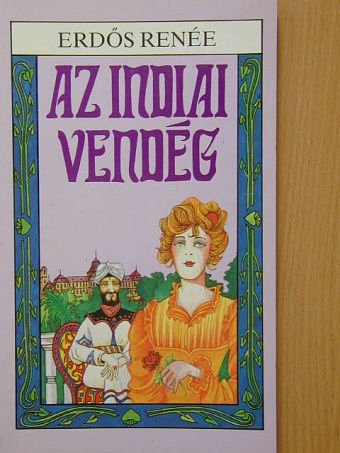 Erdős Renée - Az indiai vendég [antikvár]