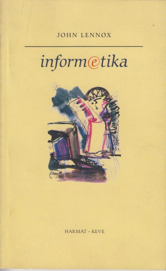 John Lennox - Informetika [antikvár]