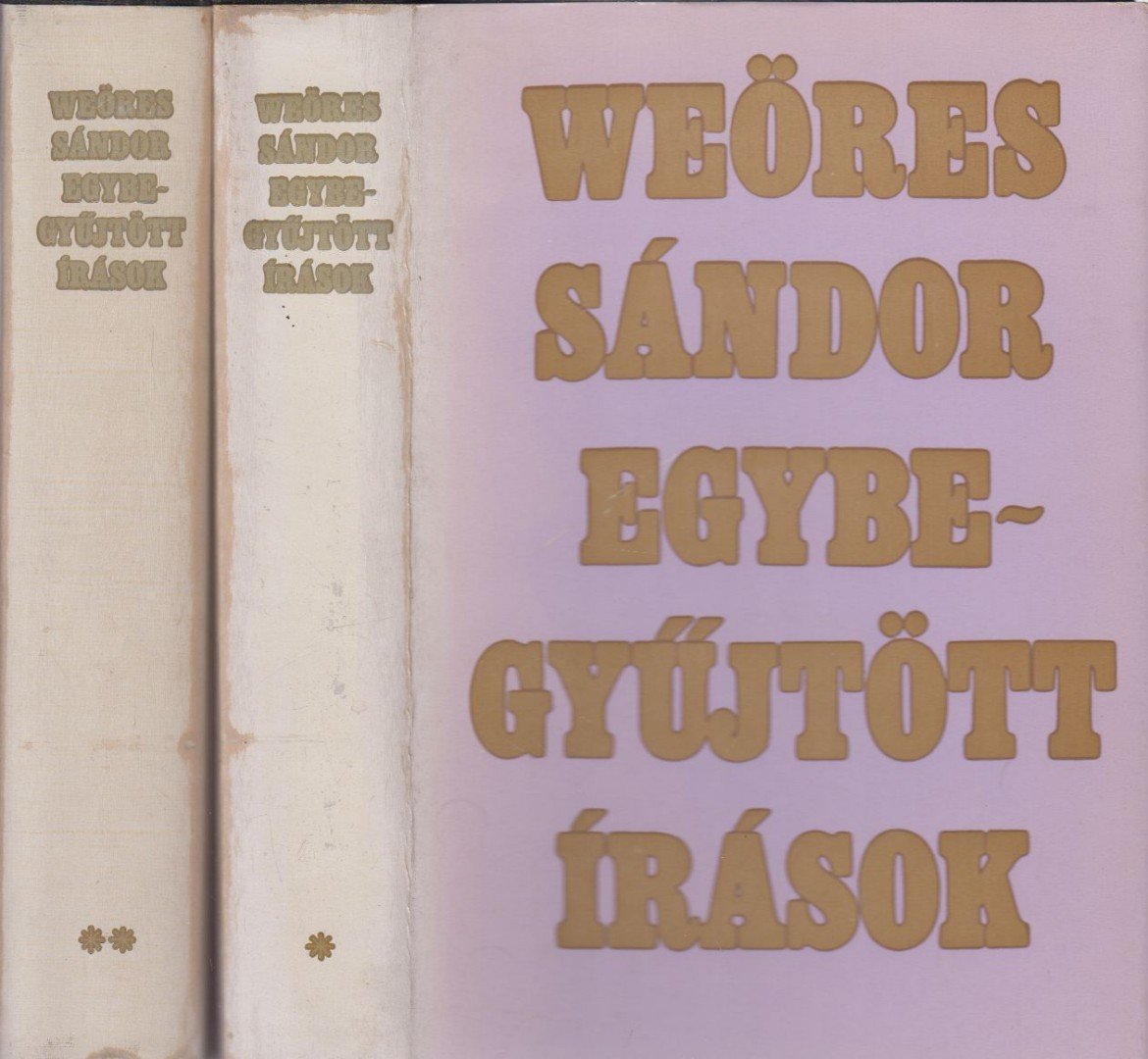 WEÖRES SÁNDOR - Egybegyűjtött írások I-II. [antikvár]