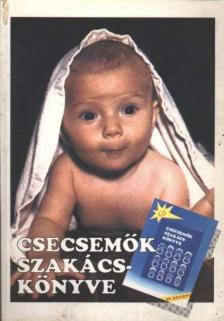 Devics Józsefné - Csecsemők szakácskönyve [antikvár]