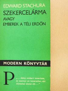 Edward Stachura - Szekercelárma [antikvár]