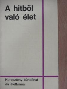 A hitböl való élet [antikvár]