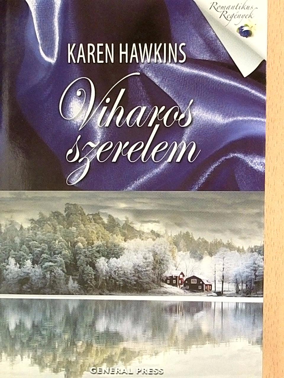 Karen Hawkins - Viharos szerelem [antikvár]