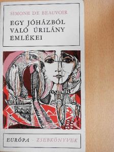 Simone de Beauvoir - Egy jóházból való úrilány emlékei [antikvár]