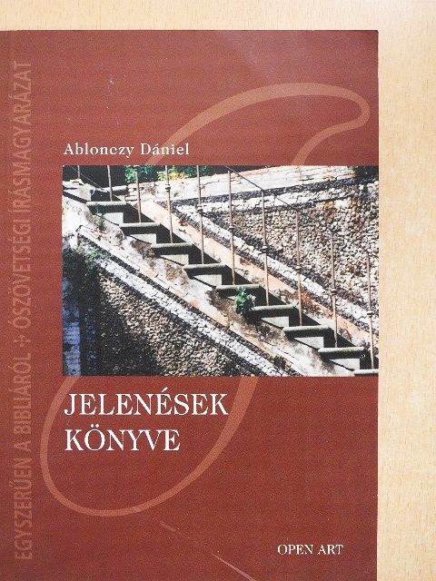 Ablonczy Dániel - Jelenések könyve [antikvár]
