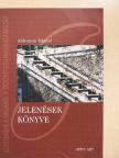 Ablonczy Dániel - Jelenések könyve [antikvár]