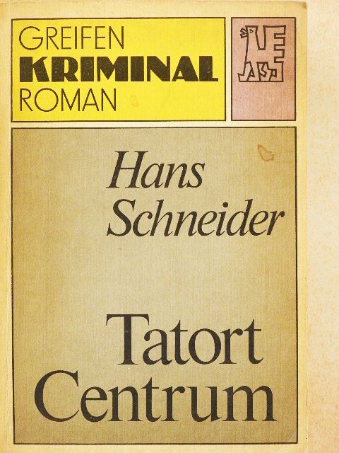 Hans Schneider - Tatort Centrum [antikvár]