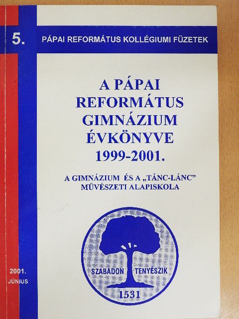 Adorján Zoltán - A Pápai Református Gimnázium Évkönyve 1999-2001 [antikvár]