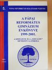 Adorján Zoltán - A Pápai Református Gimnázium Évkönyve 1999-2001 [antikvár]