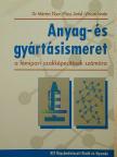 Dr. Márton Tibor - Anyag- és gyártásismeret [antikvár]