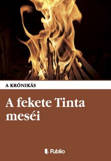 krónikás A - A fekete Tinta meséi [eKönyv: epub, mobi]