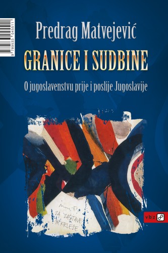 Matvejeviæ Predrag - Granice i sudbine [eKönyv: epub, mobi]