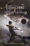 Cassandra Clare - Elveszett lelkek városa - A végzet ereklyéi 5. - Puha borítós