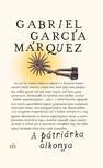 Gabriel García Márquez - A pátriárka alkonya