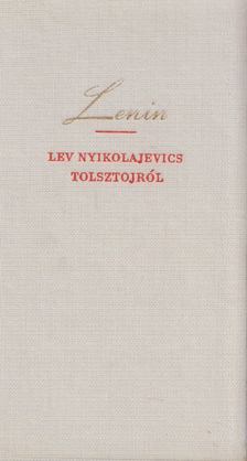 V. I. LENIN - Lev Nyikolajevics Tolsztojról [antikvár]