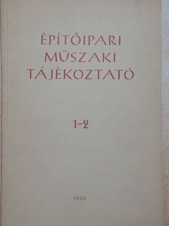 Építőipari műszaki tájékoztató 1-2. [antikvár]