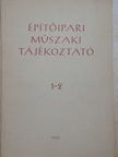 Építőipari műszaki tájékoztató 1-2. [antikvár]