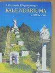 A Veszprémi Főegyházmegye kalendáriuma a 2006. évre [antikvár]