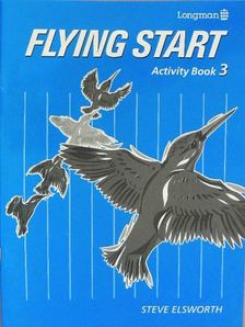 Steve Elsworth - Flying Start Activity Book 3 [antikvár]