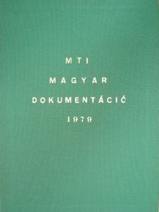 MTI magyar dokumentáció 1979. (nem teljes évfolyam) [antikvár]