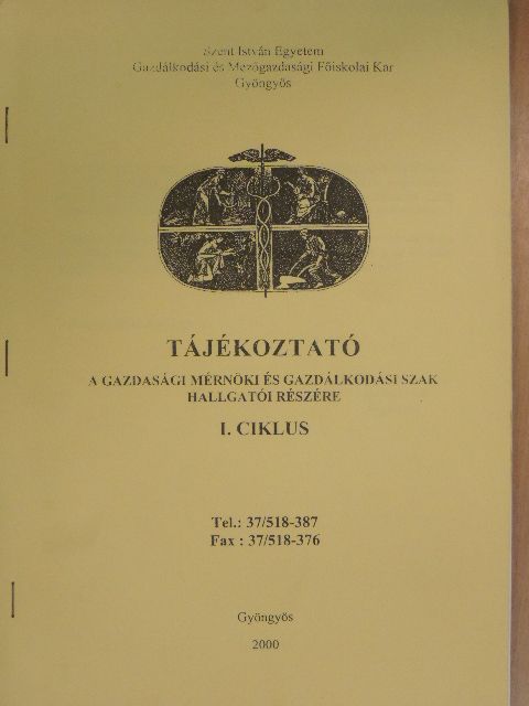 Tájékoztató a gazdasági mérnöki és gazdálkodási szak hallgatói részére I. [antikvár]