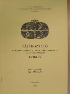 Tájékoztató a gazdasági mérnöki és gazdálkodási szak hallgatói részére I. [antikvár]
