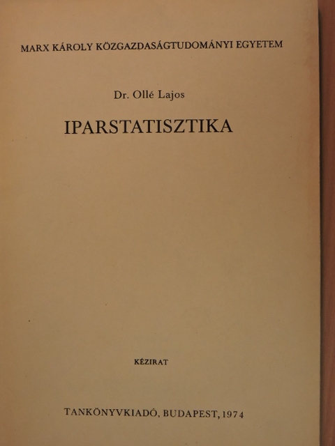 Dr. Ollé Lajos - Iparstatisztika [antikvár]