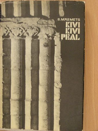 Kivi kivi peal [antikvár]