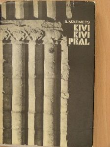 Kivi kivi peal [antikvár]