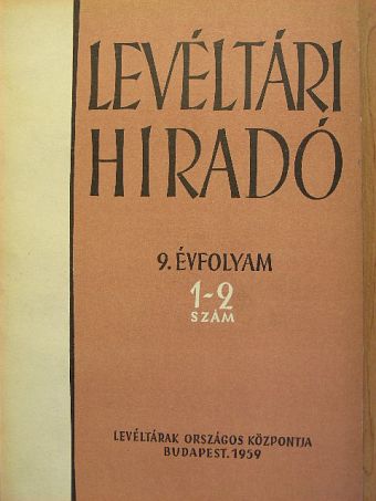 Bognár Iván - Levéltári Híradó 1959. január-június [antikvár]