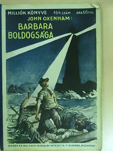 John Oxenham - Barbara boldogsága [antikvár]