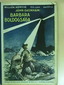 John Oxenham - Barbara boldogsága [antikvár]