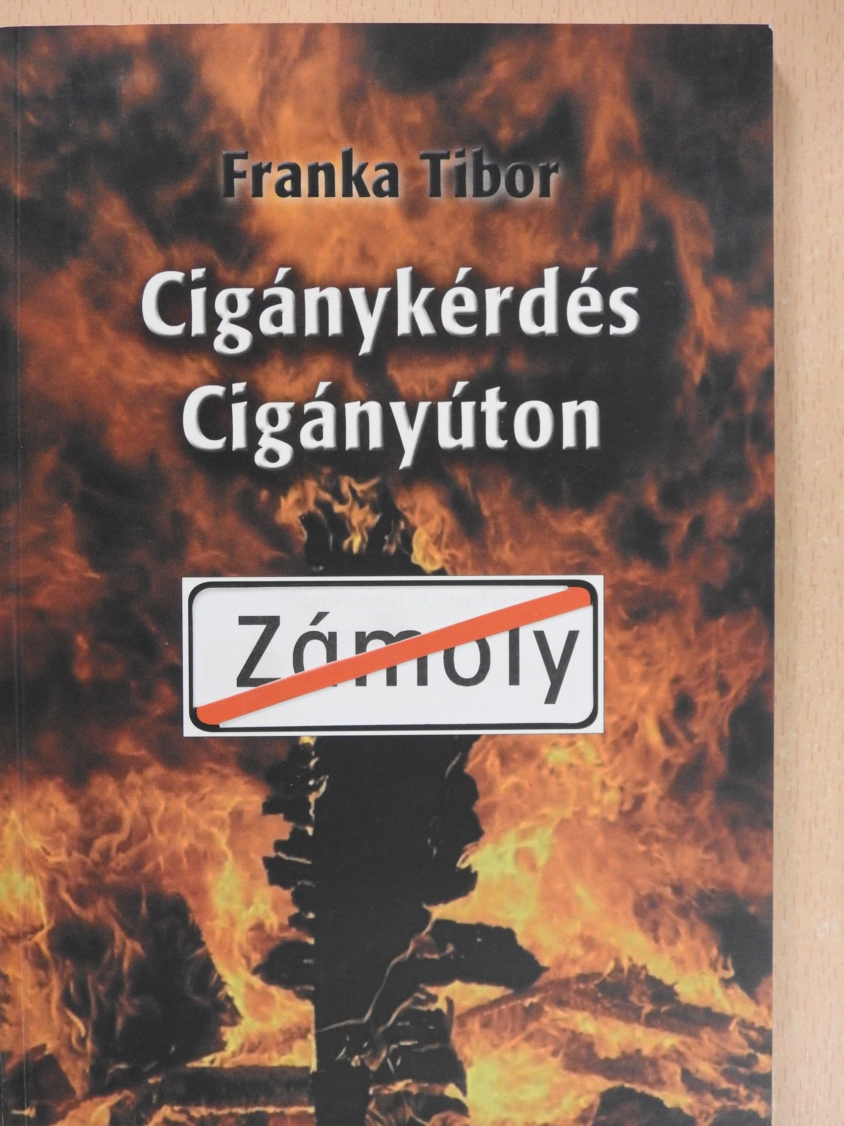 Franka Tibor - Cigánykérdés cigányúton (dedikált példány) [antikvár]