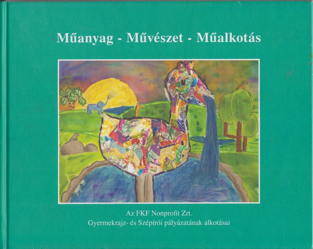 Hajdú Judit, Hajdú Ferenc - Műanyag -művészet -műalkotás [antikvár]
