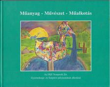 Hajdú Judit, Hajdú Ferenc - Műanyag -művészet -műalkotás [antikvár]