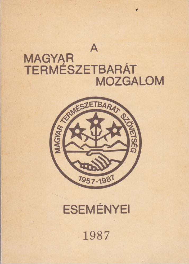 Kalmár László - A magyar természetbarát mozgalom eseményei 1987. [antikvár]