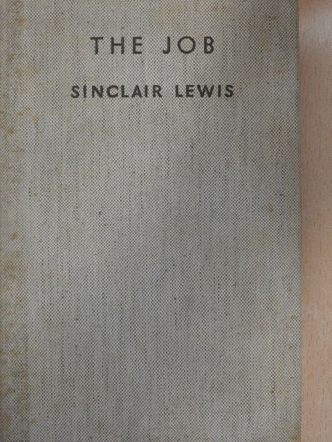 Sinclair Lewis - The Job [antikvár]