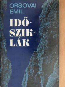 Orsovai Emil - Idősziklák (dedikált példány) [antikvár]