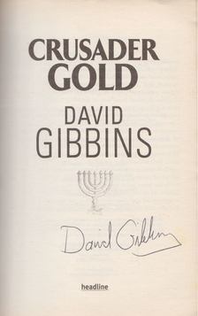 DAVID GIBBINS - Crusader Gold (Aláírt) [antikvár]