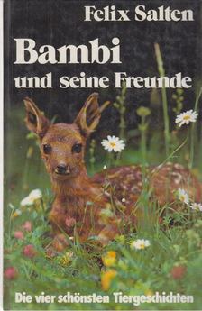 Felix Salten - Bambi und seine Freunde [antikvár]
