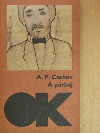 Anton Pavlovics Csehov - A párbaj [antikvár]