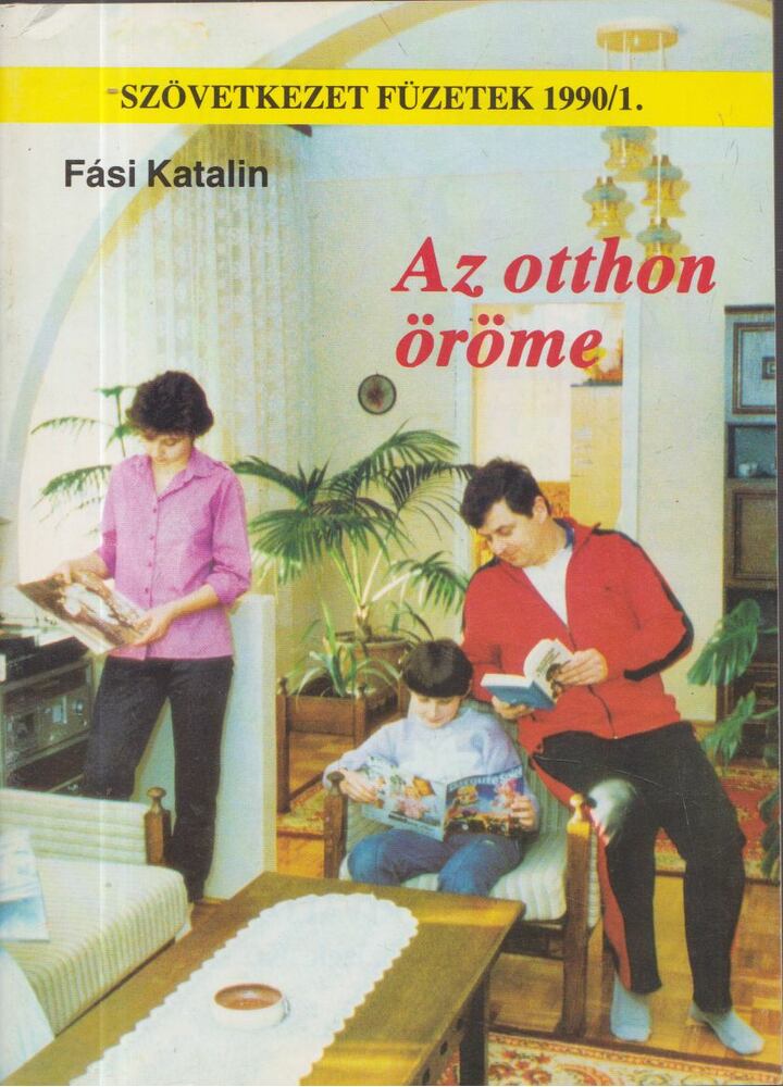 Fási Katalin - Az otthon öröme [antikvár]