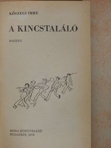 Kőszegi Imre - A kincstaláló [antikvár]