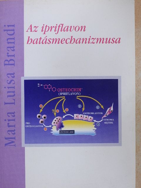 Maria Luisa Brandi - Az ipriflavon hatásmechanizmusa [antikvár]
