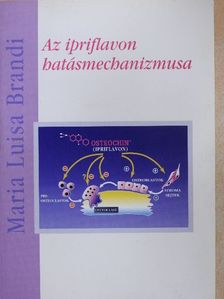 Maria Luisa Brandi - Az ipriflavon hatásmechanizmusa [antikvár]