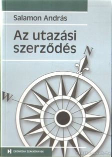 Salamon András - Az utazási szerződés [antikvár]