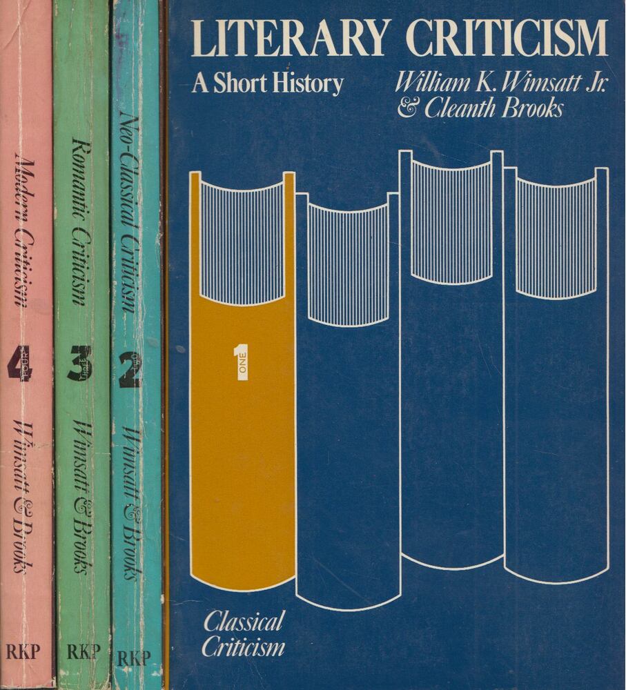 William K. Wimsatt, Cleanth Brooks - Literary Criticism - A Short History I-IV. [antikvár]