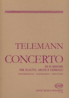 TELEMANN - CONCERTO IN SI MINORE PER FLAUTO,ARCHI E CEMBALO,ZONGORAKIVONAT