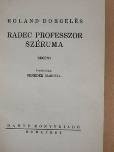 Roland Dorgelés - Radec professzor széruma [antikvár]