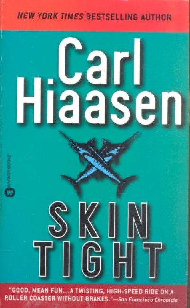 Carl Hiaasen - Skin Tight [antikvár]